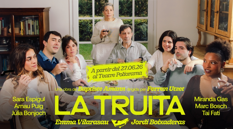 EMMA VILARASAU Y JORDI BOIXADERAS PROTAGONIZAN ‘LA TRUITA’: UNA RADIOGRAFÍA EMOCIONAL SOBRE LOS AFECTOS FAMILIARES