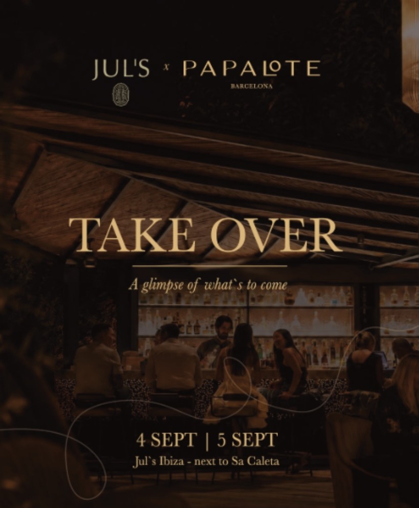 PAPALOTE LLEVA SU UNIVERSO GASTRONÓMICO A JUL’S IBIZA CON UN TAKEOVER EXCLUSIVO